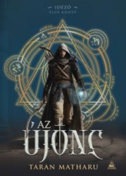 Az újonc - Idéző-trilógia 1.