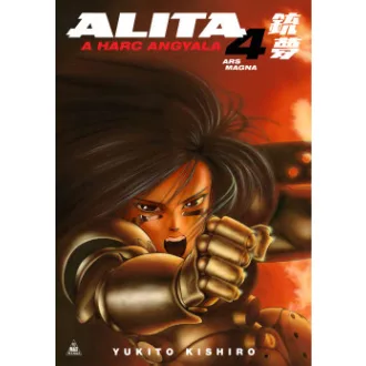 Alita, a harc angyala 4. - Ars Magna