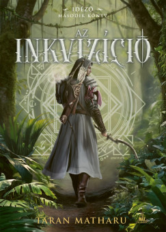 Az inkvizíció - Idéző-trilógia 2.