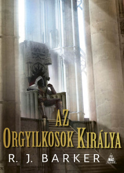 Az orgyilkosok királya - A megsebzett birodalom-trilógia III.