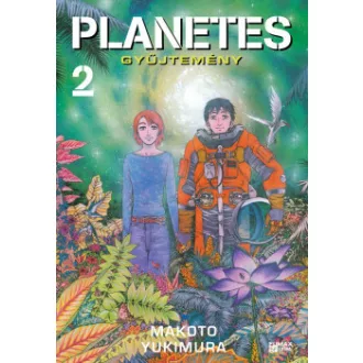 Makoto Yukimura - Planetes - gyűjtemény 2.