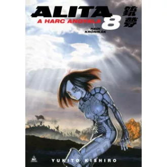 Yukito Kishiro - Alita, a harc angyala 8. - Hadi krónikák