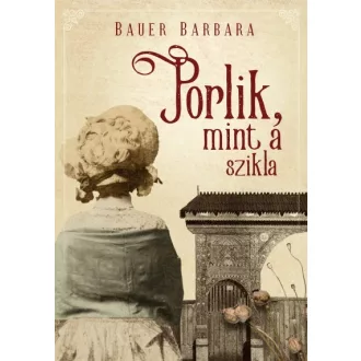 Porlik, mint a szikla