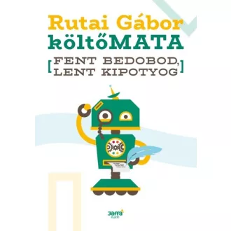 Fent bedobod, lent kipotyog