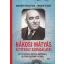 Rákosi Mátyás eltitkolt szolgálatai