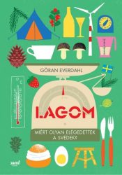 Lagom - Miért olyan elégedettek a svédek?