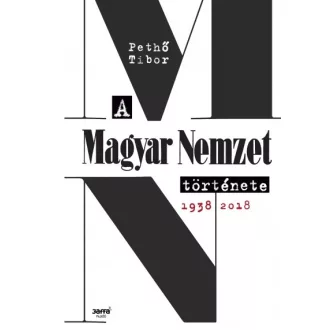 A Magyar Nemzet története 1938-2018