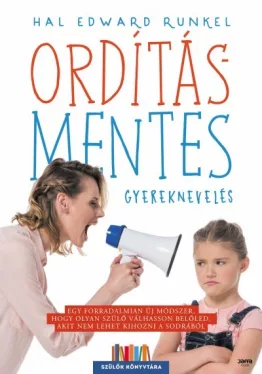 Ordításmentes gyereknevelés (fehér)