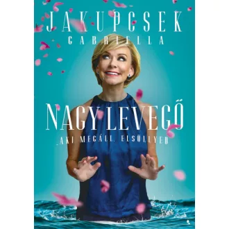 Nagy levegő - Aki megáll elsüllyed