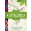 Kortalanul! Állítsd meg az öregedést
