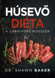 Húsevő diéta - A carnivore módszer