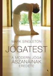 Jógatest - A modern jóga ászanáinak eredete