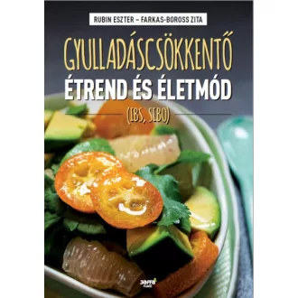 Gyulladáscsökkentő étrend és életmód