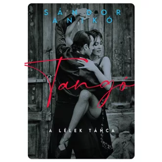 Tangó - A lélek tánca