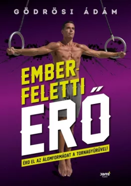 Emberfeletti erő - Érd el az álomformádat a a tornagyűrűvel!