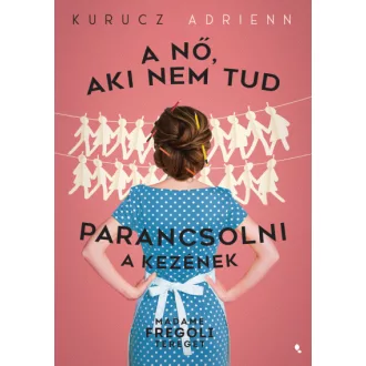   A nő, aki nem tud parancsolni a kezének - Madame Fregoli terege