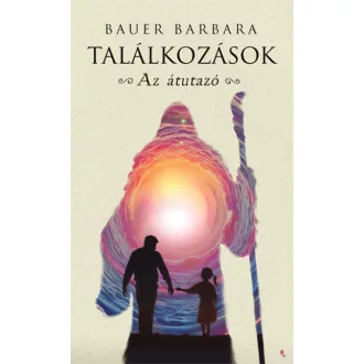 Találkozások - Az átutazó