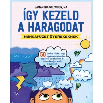 Így kezeld a haragodat - munkafüzet gyerekeknek