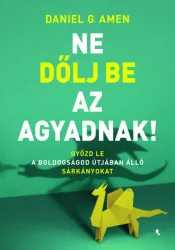 Ne dőlj be az agyadnak!