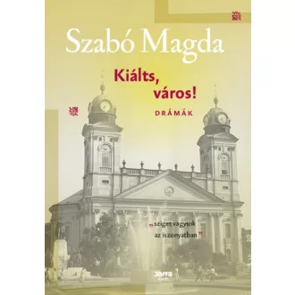Kiálts, város! - Drámák