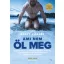 Ami nem öl meg