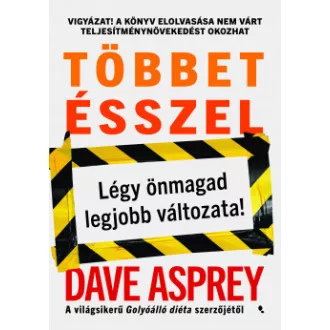 Többet ésszel - Légy önmagad legjobb változata!
