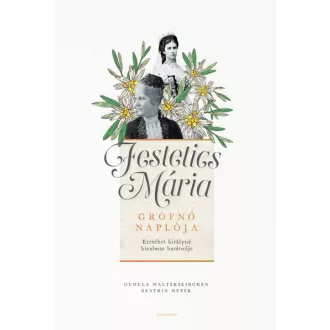 Festetics Mária grófnő naplója
