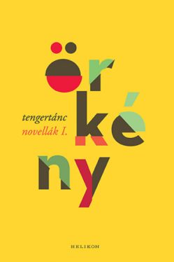 Tengertánc - Novellák 1. 