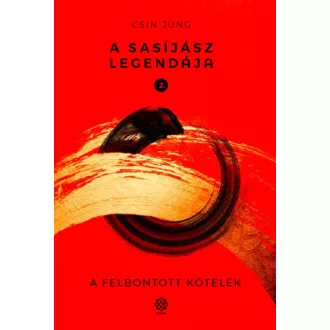 A sasíjász legendája 2. - A felbontott kötelék