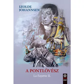 A pontlövész - La Fayette II. 