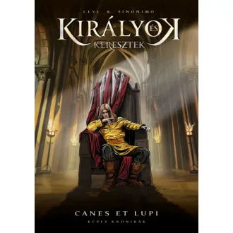 Királyok és keresztek 2. - Képes Krónikák