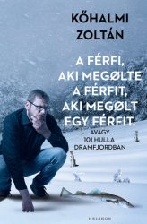   A férfi, aki megölte a férfit, aki megölt egy férfit, avagy 101 hulla Dramfjordban