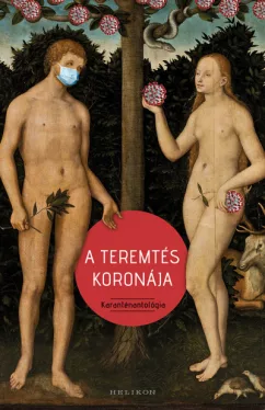 A teremtés koronája - Karanténantológia 