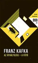 Az átváltozás - A fűtő