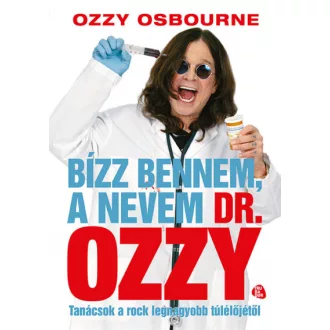 Bízz bennem, a nevem dr. Ozzy