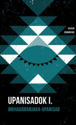   Upanisadok I. - Brihadáranjaka-upanisad - Helikon Zsebkönyvek 116.