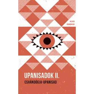   Upanisadok II. - Cshándógja-upanisad - Helikon Zsebkönyvek 117.