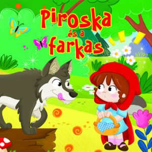 Piroska és a farkas - Mesés lapozó