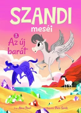 Az új barát - Szandi meséi 3.