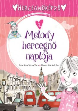 Hercegnőképző - 3. Melody hercegnő naplója