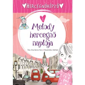 Hercegnőképző - 3. Melody hercegnő naplója