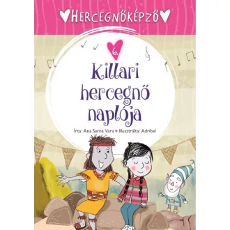 Hercegnőképző - 6. Killari hercegnő naplója
