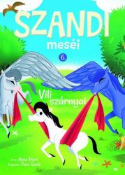 Vili szárnyai - Szandi meséi 6.