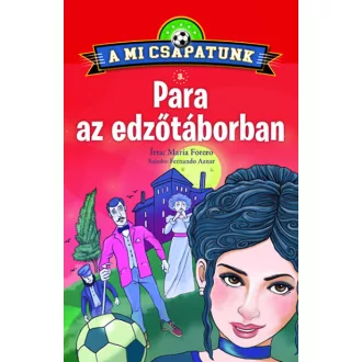 Para az edzőtáborban - A mi csapatunk 3.