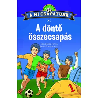 A döntő összecsapás - A mi csapatunk 6.