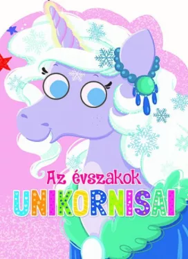 Mágikus unikornisok - Az évszakok unikornisai