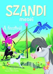 A fesztivál - Szandi meséi 8.