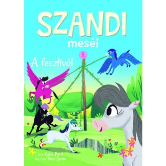A fesztivál - Szandi meséi 8.