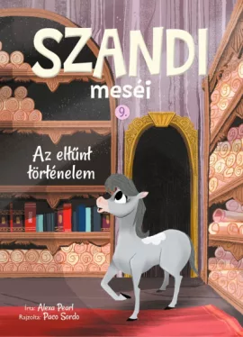 Az eltűnt történelem - Szandi meséi 9.