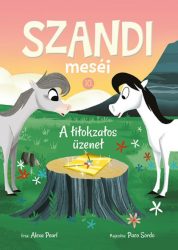A titokzatos üzenet - Szandi meséi 10.